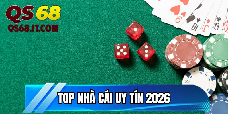 top-nha-cai-uy-tin-2026